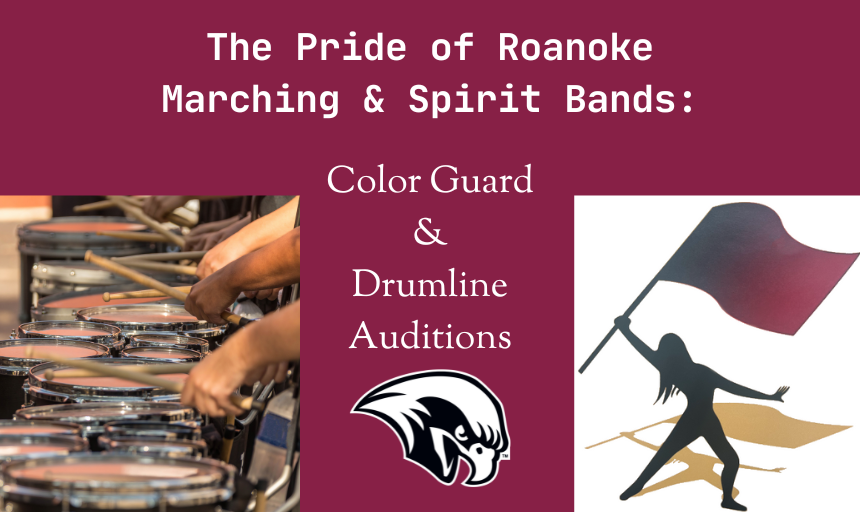 The Pride of Roanoke Marching & Spirit Bands: Color Guard & Drumline Auditions