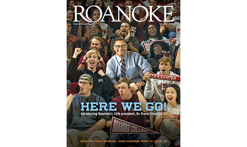Roanoke College magazine preview Much to celebrate and anticipate
