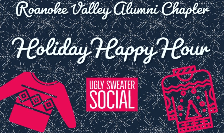 Text reading: "Roanoke Valley Alumni Chapter Holiday Happy Hour, Ugly Sweater Social"