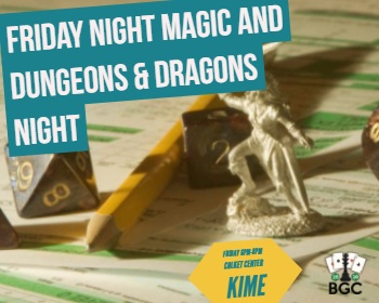 Friday Night Magic - Friday 6pm - 9pm in Patterson Colket Center