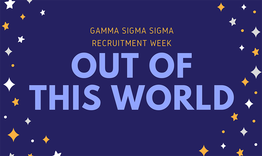 A poster that reads, "Gamma Sigma Sigma Recruitment Week. Out of this world."