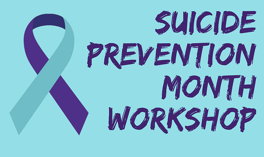 A poster that reads "suicide prevention month workshop" with a blue and purple ribbon