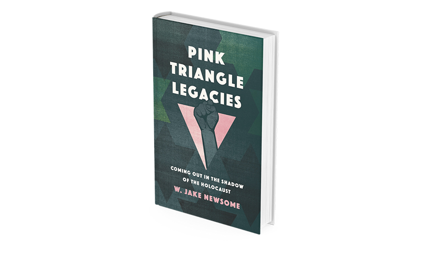 Book cover - Pink Triangle Legacies, Coming out in the shadow of the Holocaust. W. Jake Newsome