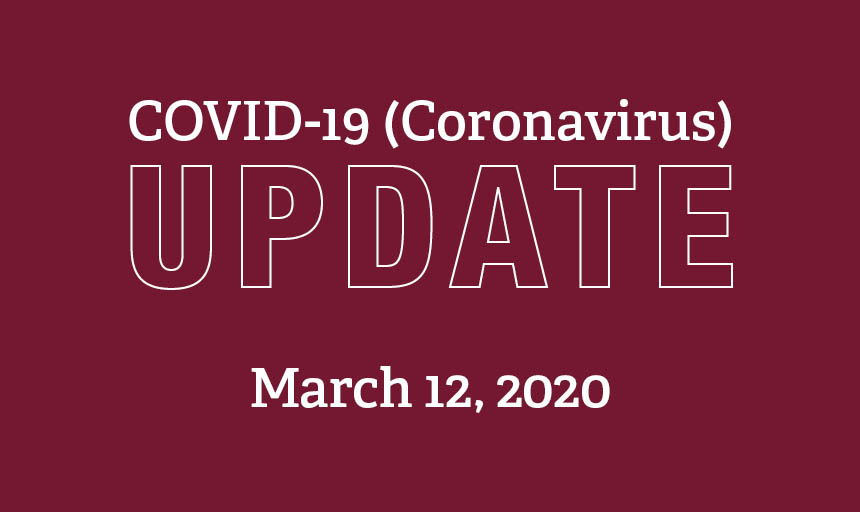 COVID 19 update March 12, 2020