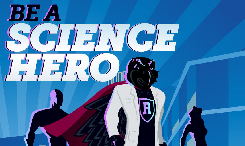 Image of mascot Rooney in a lab coat with words: Be a Science Hero