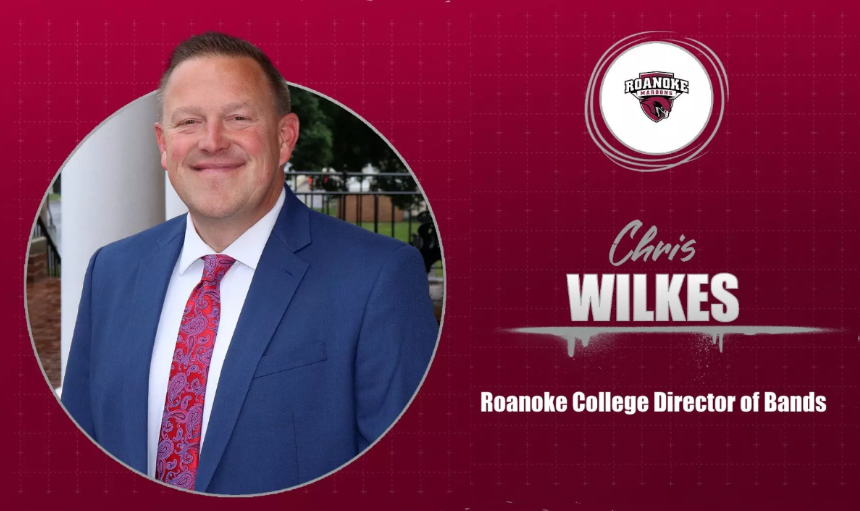 Graphic with photo of Chris Wilkes and the words: Roanoke College Director of Bands