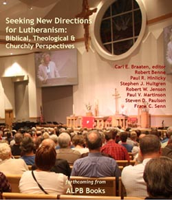 cover of seeking new directions for lutheranism: biblical, theological and churchly perspectives